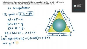 2. Let s denotes the semi perimeter of ΔABC in which BC = a, CA = b, AB = c  If a circle touches th