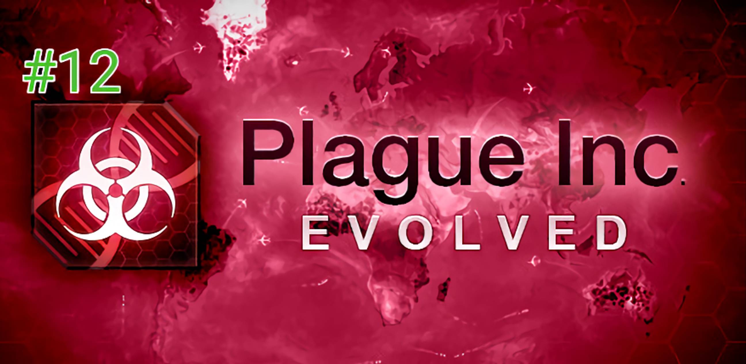 Прохождение Plague Inc Evolved #12