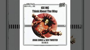 Ice MC - Think About The Way (GONSU Remix)