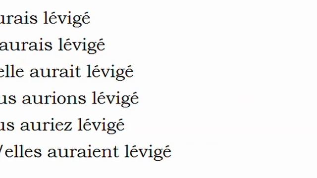 Изучение французского языка = Спряжение глаголов = Léviger смотреть онлайн
