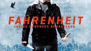 Fahrenheit Indigo Prophecy Remastered