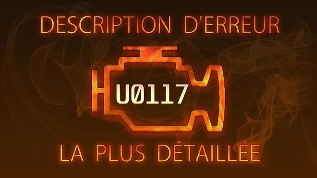 U0117 description d'erreur la plus détaillée смотреть онлайн