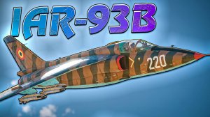 War Thunder - IAR-93B Крепкая ШТУРМОВКА