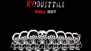 RV!Dusttale full OST
