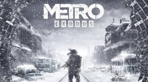 Metro Exodus. Прохождение игры. ч. 13