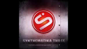 Various – Synthematika Three    2011 [Compilation]