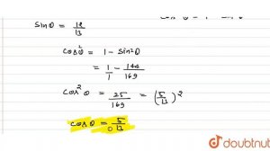 यदि `cosec theta =(13)/(12)`तो `(2 sin theta-3 cos theta)/(4 sin theta-9 cos theta)`