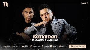 Shaxboz & Navruz - Ko'naman (audio 2024)