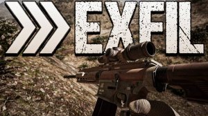 EXFIL - вышел в Steam. НОВЫЙ тактический шутер с эвакуацией.