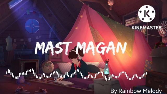 Mast Magan slowed & reverb | 2 states | Arijit Singh| Arjun Kapoor| Alia Bhatt смотреть онлайн