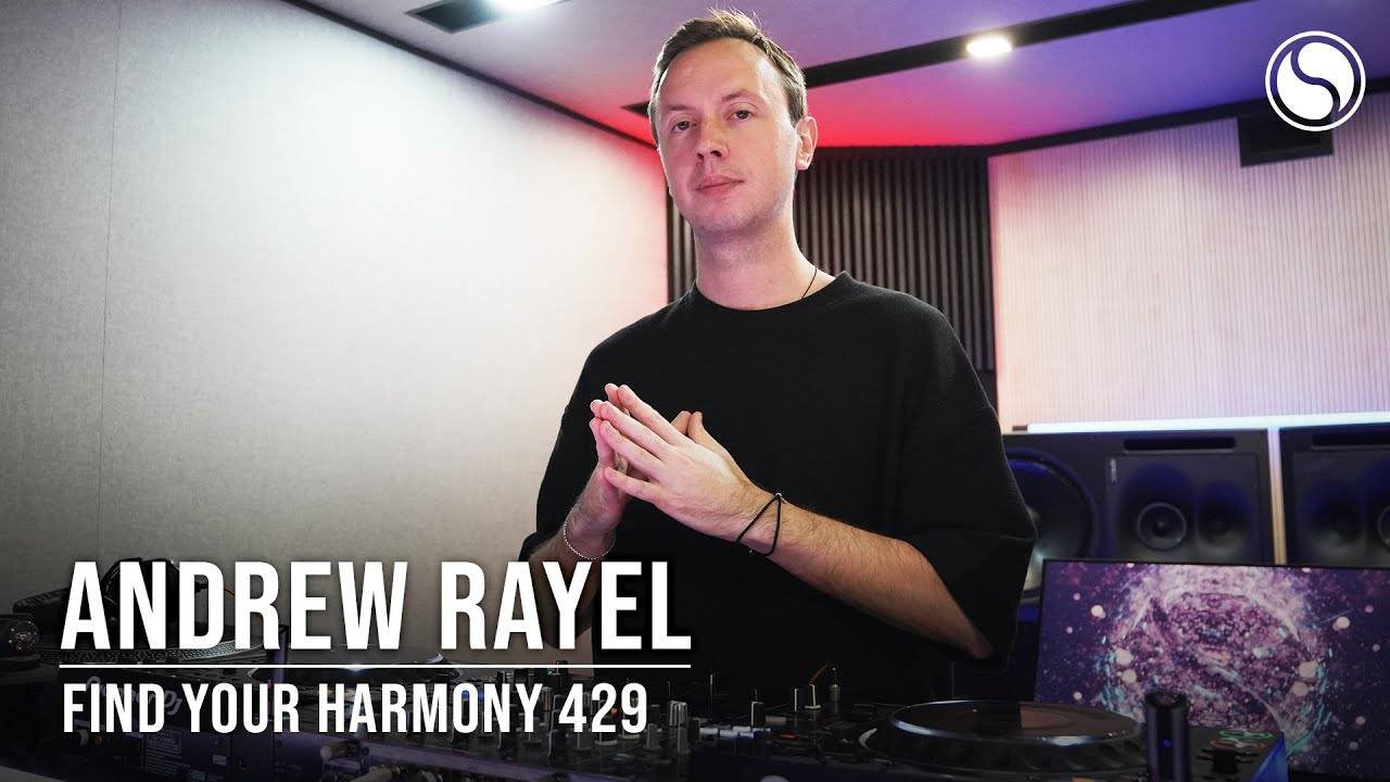 Andrew Rayel - Find Your Harmony 429