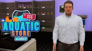 НАКОНЕЦ-ТО Кассир!!! - Aquatic Store Simulator #6 Прохождение