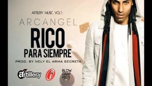 Arcangel - Rico Por Siempre (Prod Nely El Arma Secreta) NEW REGGAETON 2012*