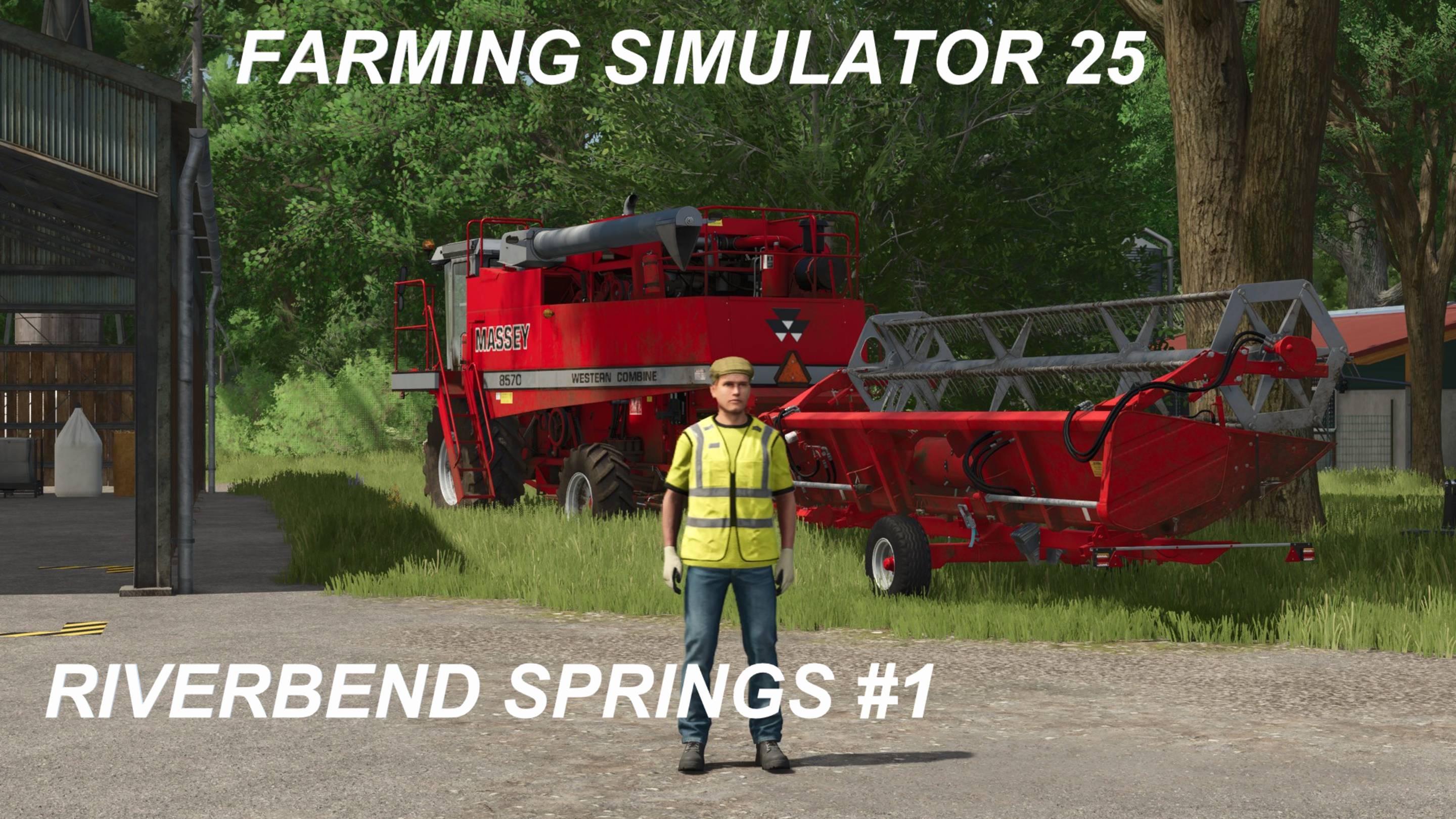 FARMING SIMULATOR 25  RIVERBEND SPRINGS #1