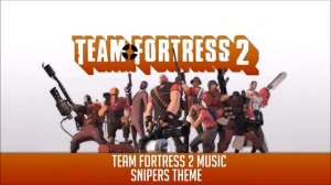 Team Fortress 2 - Music - Snipers Theme