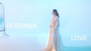 Hosanna - Love