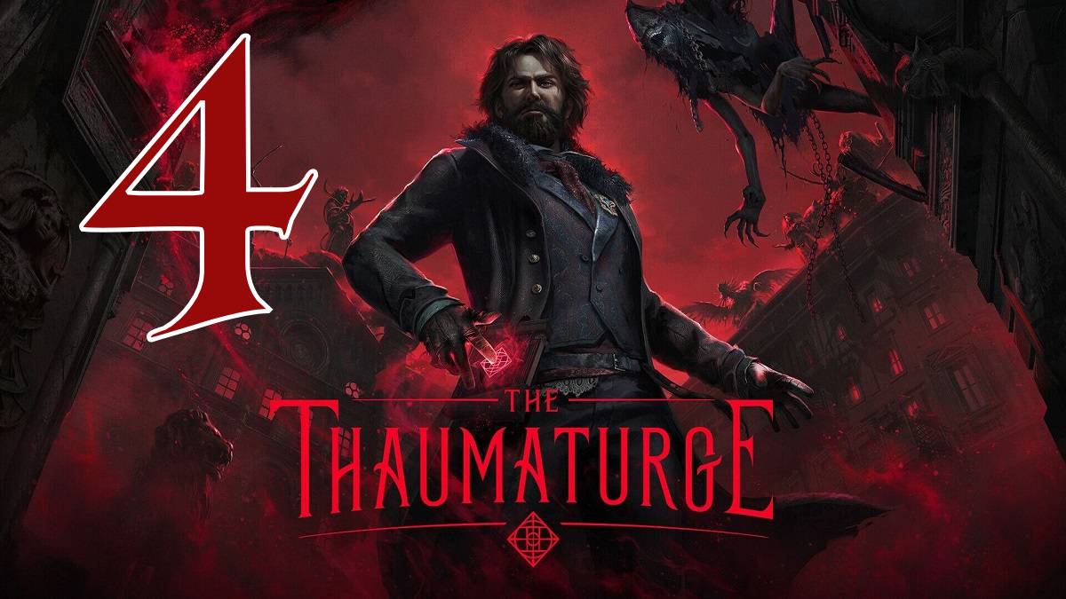 Прохождение The Thaumaturge #4 Приручение тьмы