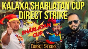 KALAXA SHARLATAN CUP DIRECT STRIKE #57 !сетка WARCRAFT 3 / анонсы турниров !тг !озвучки