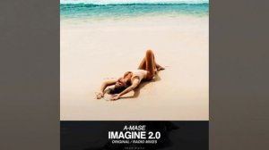 A-Mase - Imagine 2.0