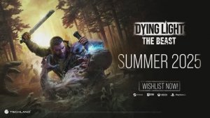 Трейлер Dying Light: The Beast с The Game Awards 2024