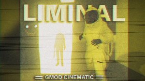 LIMINAL: Found Footage 02 — КОРОТКОМЕТРАЖНЫЙ ФИЛЬМ [GMOD CINEMATIC]