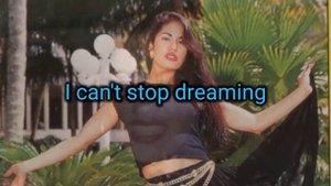 Dreaming Of You Lyrics Selena Quintanilla Perez Tribute