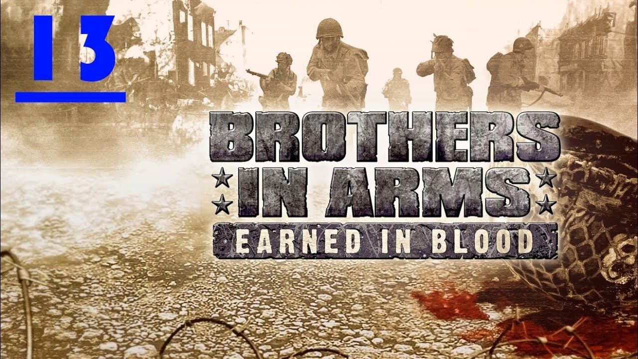 Brothers in Arms: Earned in Blood - 13 серия Американцы, часть 2 (Финал)
