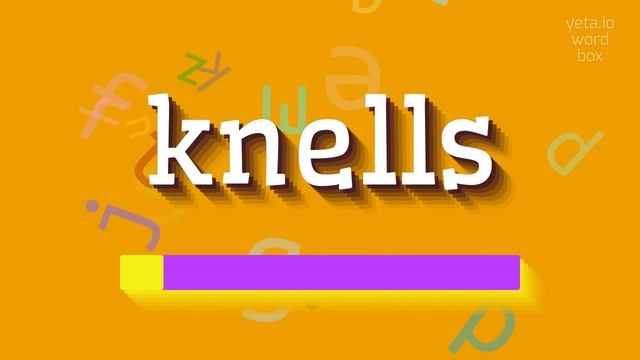 HOW TO SAY KNELLS? #knells смотреть онлайн