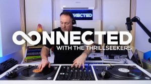 The Thrillseekers - Connected Episode 74 (Trance Anthems)