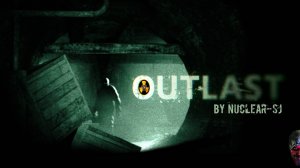 Outlast - В теле Демона #1