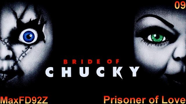 Bride of Chucky - The Unreleased Score - 09 Prisoner of Love смотреть онлайн