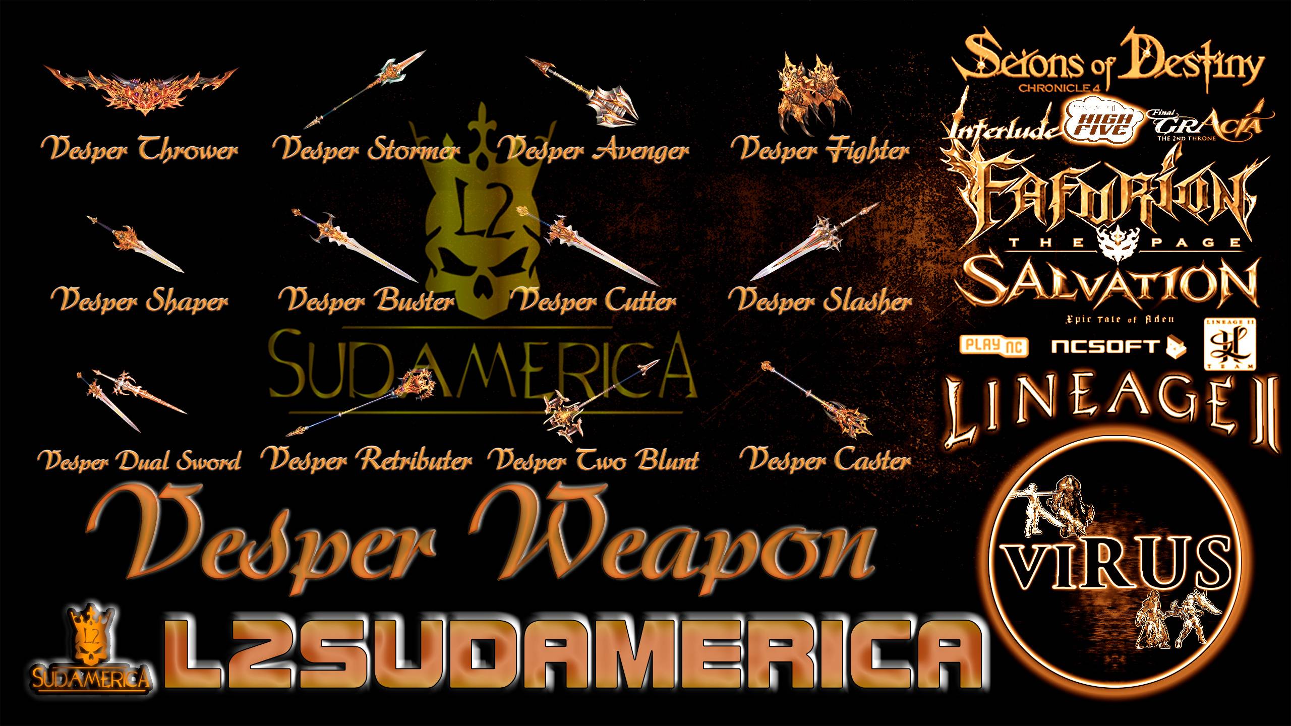 Vesper Weapons Set for www.L2SudAmerica.Com server. Lineage II-Interlude ◄√i®uS►