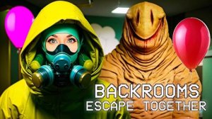 ВЕРНУЛИСЬ В БЭКРУМС! САМОЕ ЖУТКОЕ ЗАКУЛИСЬЕ  Backrooms Escape Together