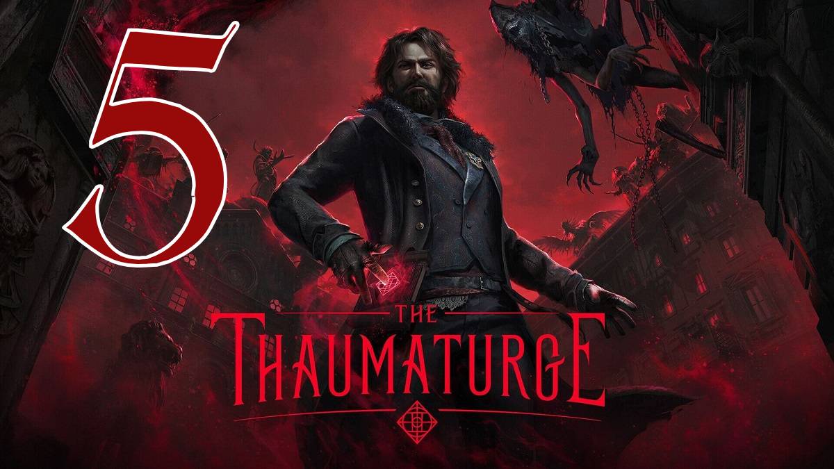 Прохождение The Thaumaturge #5 Цена дружбы