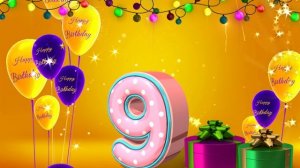 Футаж на День Рождения -  9 лет ! С Днём Рождения, Футажи для Творчества