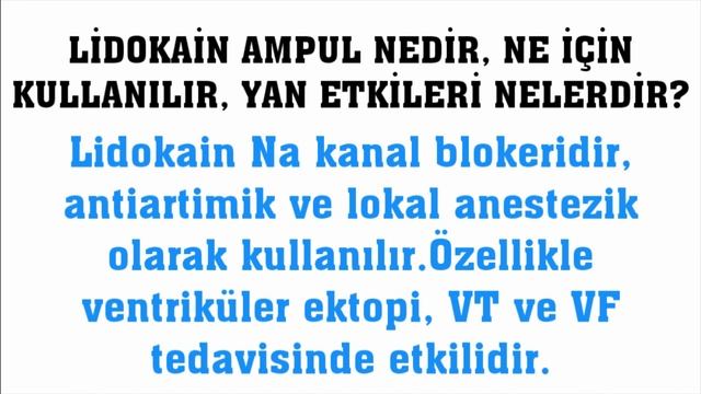 Lidokain Ampul Nedir, Ne İçin Kullanılır, Ne İşe Yarar, Yan Etkileri Nelerdir? смотреть онлайн