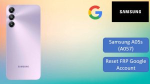 Samsung A05s Reset FRP Google Account/Unlock Tool/BypassFRP/FreeMethod