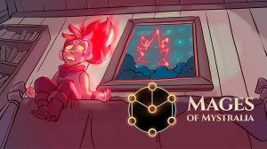 МИР, ГДЕ МАГИЯ ПОД ЗАПРЕТОМ ► Mages of Mystralia [#1]