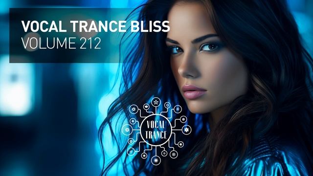 VOCAL TRANCE BLISS VOL. 212 [FULL SET]