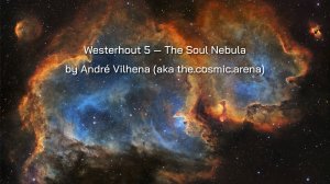 Westerhout 5 - The Soul Nebula by the.cosmic.arena (André Vilhena)