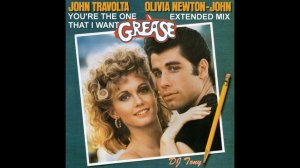 John Travolta & Olivia Newton-John - You're The One That I Want (Extended Mix - DJ Tony)
