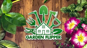 House Flipper  Что-то новенькое. House Flipper - Garden DLC