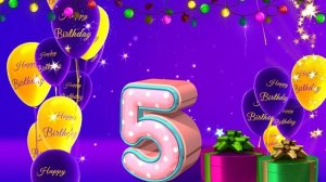 С Днём Рождения 5 лет! Футаж С Днём Рождения! Happy Birthday