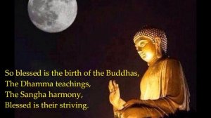 Blessed is the birth of Buddhas - Dhammapada