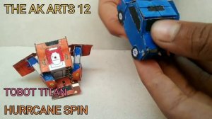 HOW TO MAKE PAPER TOBOT TITAN HURRICANE SPIN THE AK ARTS 12