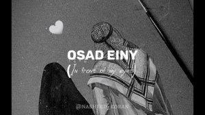 amr diab - osad einy l@nasheed_koran | (slowed