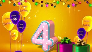 Футаж на День Рождения -  4 Года! С Днём Рождения, Футажи для Творчества