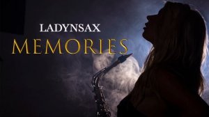 LADYNSAX-MEMORIES