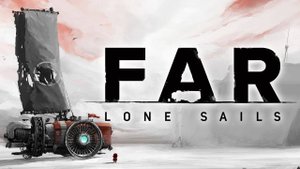 FAR: Lone Sails - Достижения "It’s over 9000!" + "I got 99 minutes"