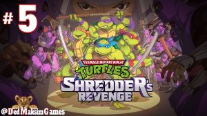 # 1929. Teenage Mutant Ninja Turtles: Shredder’s Revenge ► Аркада ►Стрим [Серия № 5]